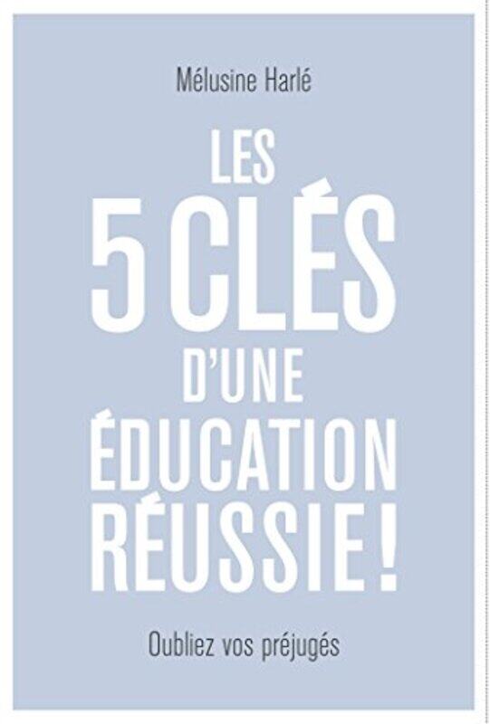 Les 5 Cl S Dune Ducation R Ussie Recommand Par La Fabrique Spinoza By M Lusine Harl Paperback
Les 5 Cl S Dune Ducation R Ussie Recommand Par La Fabrique Spinoza By M Lusine Harl Paperback