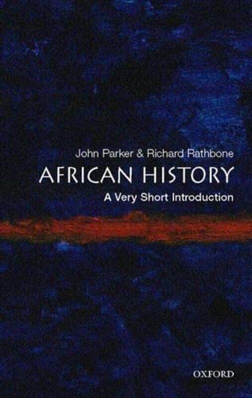 African History A Very Short Introduction Very Short Introductions by John Parker Paperback
African History A Very Short Introduction Very Short Introductions by John Parker Paperback