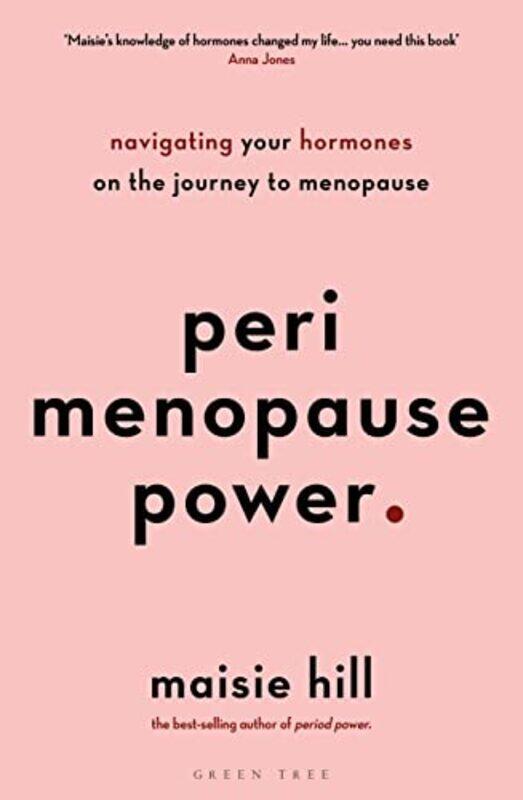 Perimenopause Power: Navigating your hormones on the journey to menopause , Paperback by Hill, Maisie
Perimenopause Power: Navigating your hormones on the journey to menopause , Paperback by Hill, Maisie