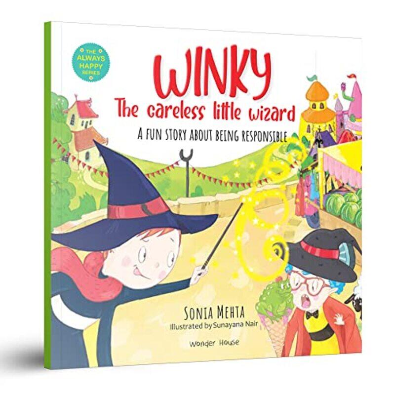 The Always Happy Series Winky The Careless Little Wizard A fun Story About Being Responsible Be by Wonder House Books - Paperback
The Always Happy Series Winky The Careless Little Wizard A fun Story About Being Responsible Be by Wonder House Books - Paperback