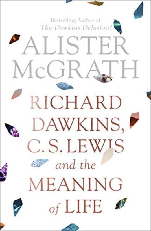 Richard Dawkins C S Lewis and the Meaning of Life by Alister, DPhil, DD McGrath-Paperback
Richard Dawkins C S Lewis and the Meaning of Life by Alister, DPhil, DD McGrath-Paperback