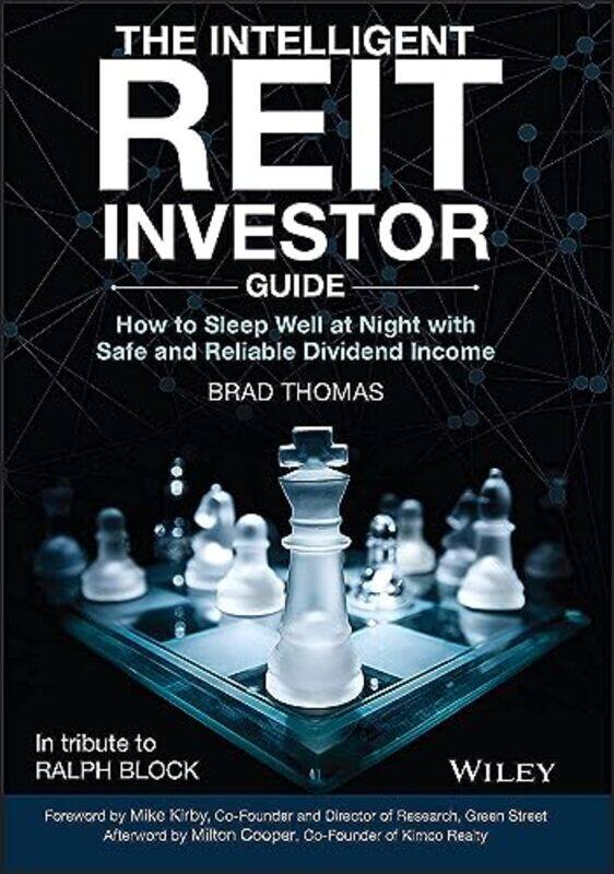 The Intelligent Reit Investor Guide How To Sleep Well At Night With Safe And Reliable Dividend Inco by Thomas, Brad..Hardcover
The Intelligent Reit Investor Guide How To Sleep Well At Night With Safe And Reliable Dividend Inco by Thomas, Brad..Hardcover