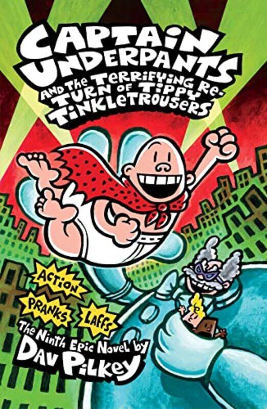 Captain Underpants and the Terrifying Return of Tippy Tinkletrousers by Dav Pilkey-Paperback
Captain Underpants and the Terrifying Return of Tippy Tinkletrousers by Dav Pilkey-Paperback