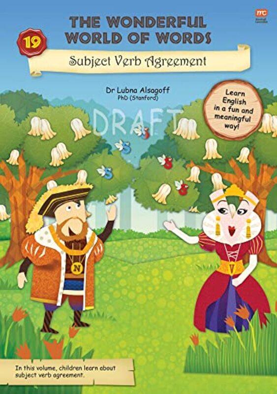 The Wonderful World of Words King Noun and Queen Verb Agree by Lubna Alsagoff-Paperback
The Wonderful World of Words King Noun and Queen Verb Agree by Lubna Alsagoff-Paperback