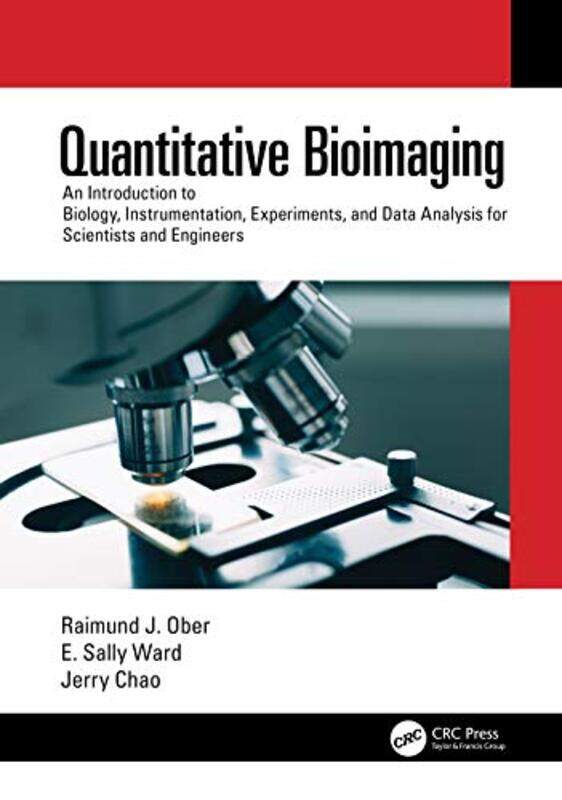 Quantitative Bioimaging by Raimund J Texas A & M University, Texas, USA OberE Sally WardJerry Texas A & M University, Texas, USA Chao-Hardcover
Quantitative Bioimaging by Raimund J Texas A & M University, Texas, USA OberE Sally WardJerry Texas A & M University, Texas, USA Chao-Hardcover