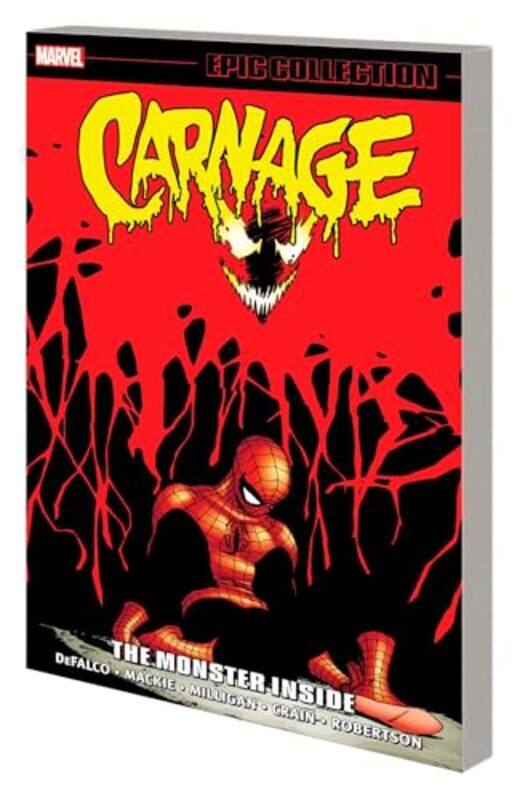 Carnage Epic Collection The Monster Inside by Tom DeFalcoHoward MackiePeter Milligan-Paperback
Carnage Epic Collection The Monster Inside by Tom DeFalcoHoward MackiePeter Milligan-Paperback