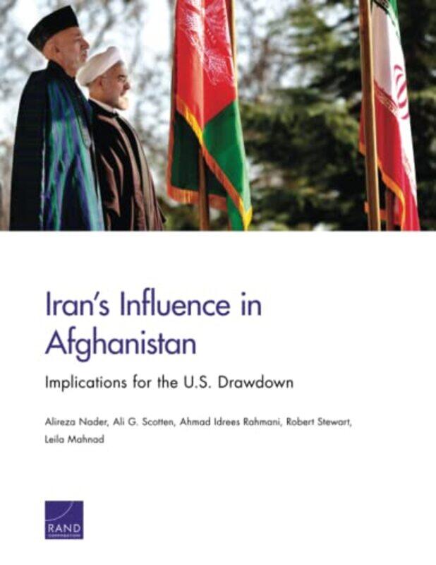 Irans Influence in Afghanistan by Alireza NaderAli G ScottenAhmad Idrees RahmaniRobert StewartLeila Mahnad-Paperback
Irans Influence in Afghanistan by Alireza NaderAli G ScottenAhmad Idrees RahmaniRobert StewartLeila Mahnad-Paperback