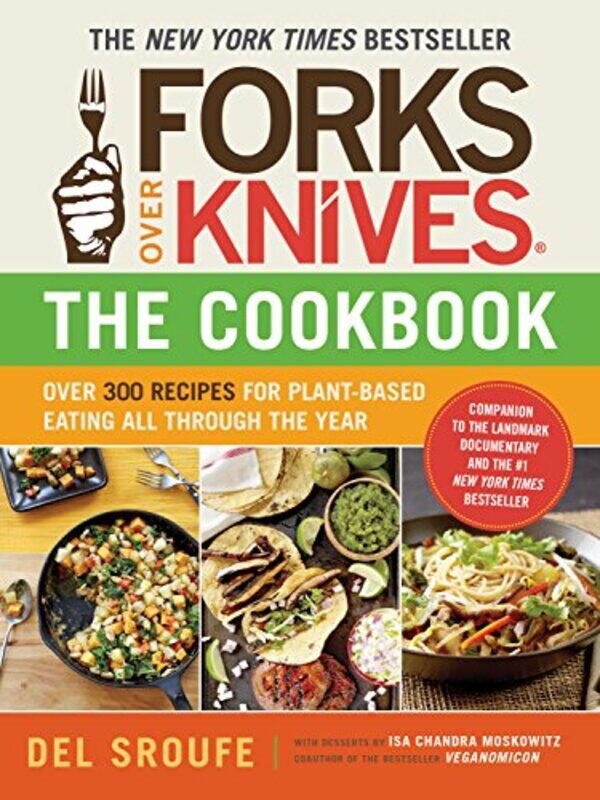 Forks over Knives: Over 300 Recipes for Plant-Based Eating All Though the Year , Paperback by Sroufe, Del
Forks over Knives: Over 300 Recipes for Plant-Based Eating All Though the Year , Paperback by Sroufe, Del