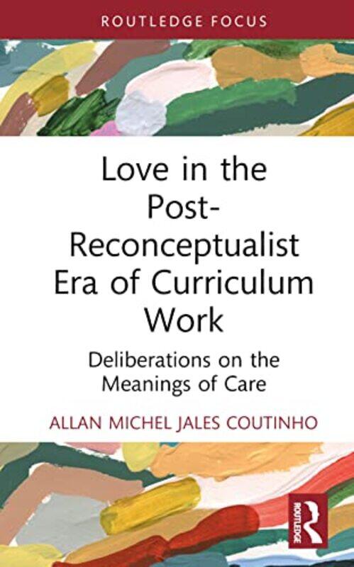 Love in the PostReconceptualist Era of Curriculum Work by CGP BooksCGP Books-Hardcover
Love in the PostReconceptualist Era of Curriculum Work by CGP BooksCGP Books-Hardcover