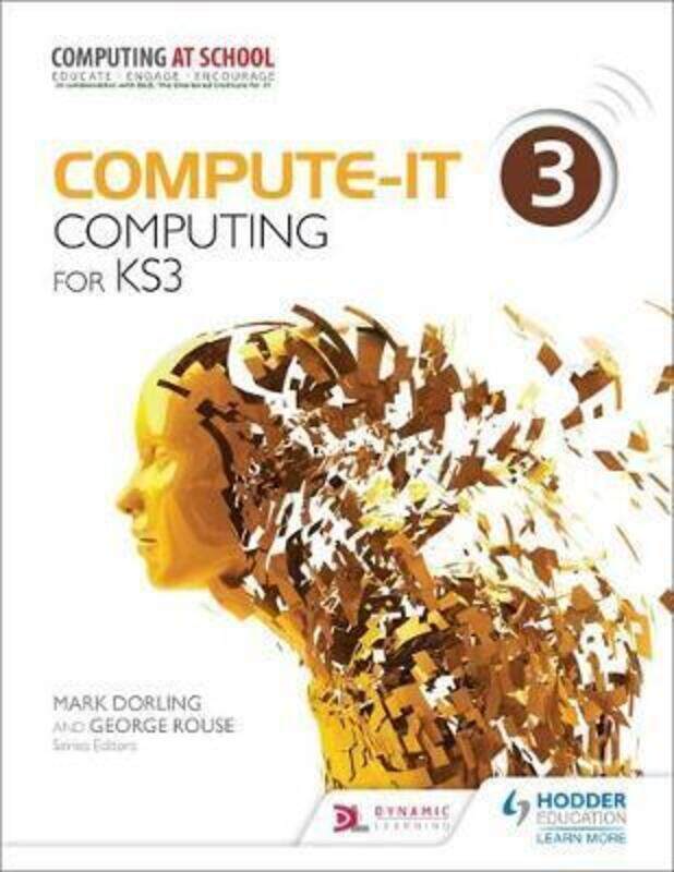 Compute-IT: Student's Book 3 - Computing for KS3, Paperback Book, By: Mark Dorling
Compute-IT: Student's Book 3 - Computing for KS3, Paperback Book, By: Mark Dorling