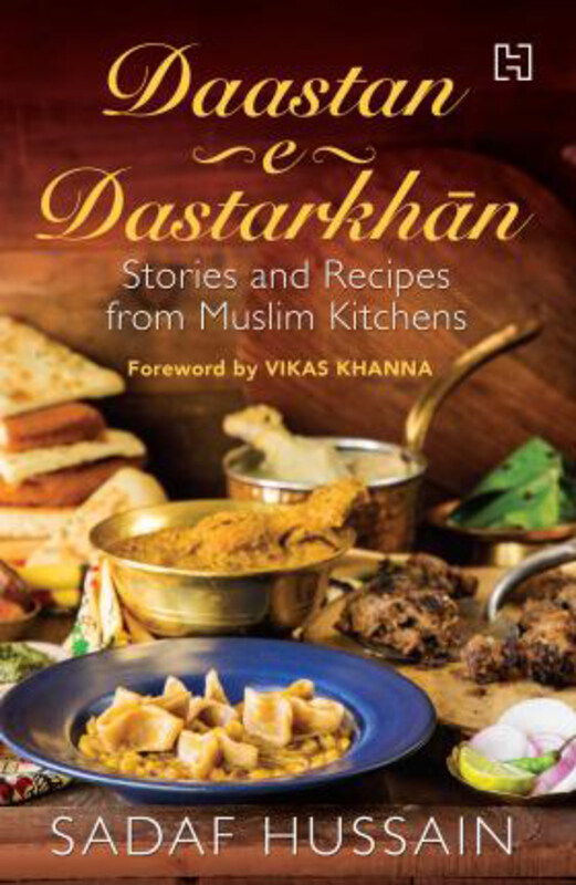 Daastan-e-Dastarkhan: Stories and Recipes from Muslim Kitchens, Paperback Book, By: Sadaf Hussain
Daastan-e-Dastarkhan: Stories and Recipes from Muslim Kitchens, Paperback Book, By: Sadaf Hussain