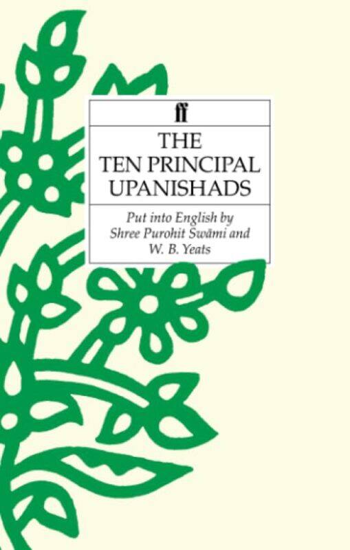Ten Principal Upanishads by Shri Purohit SwamiShri Purohit SwamiShri Purohit SwamiWB Yeats-Paperback
Ten Principal Upanishads by Shri Purohit SwamiShri Purohit SwamiShri Purohit SwamiWB Yeats-Paperback