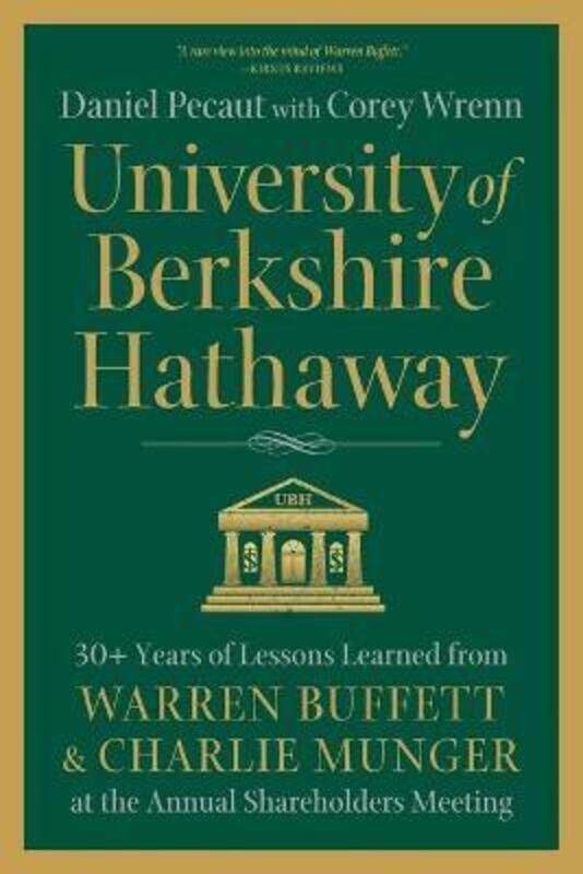 University of Berkshire Hathaway: 30 Years of Lessons Learned from Warren Buffett & Charlie Munger a.paperback,By :Pecaut Daniel
University of Berkshire Hathaway: 30 Years of Lessons Learned from Warren Buffett & Charlie Munger a.paperback,By :Pecaut Daniel
