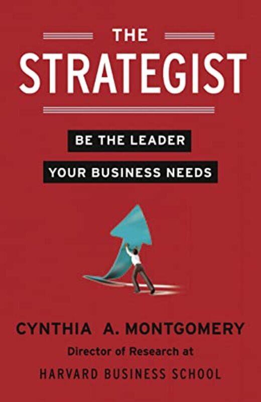 The Strategist Be The Leader Your Business Needs By Montgomery, Cynthia Paperback
The Strategist Be The Leader Your Business Needs By Montgomery, Cynthia Paperback