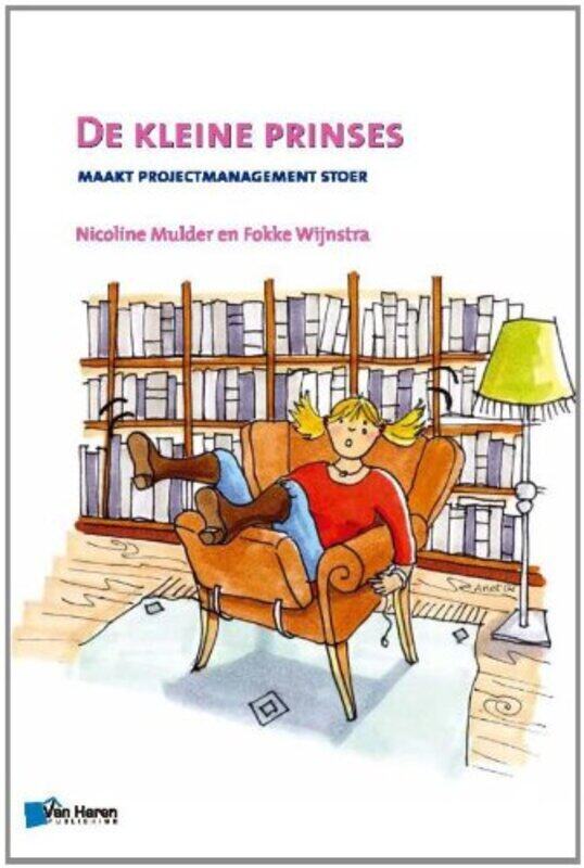 De Kleine Prinses Maakt Projectmanagement Stoer 2de Druk by Stephanie AnsteyAyd InstoneEmma Dougan-Paperback
De Kleine Prinses Maakt Projectmanagement Stoer 2de Druk by Stephanie AnsteyAyd InstoneEmma Dougan-Paperback