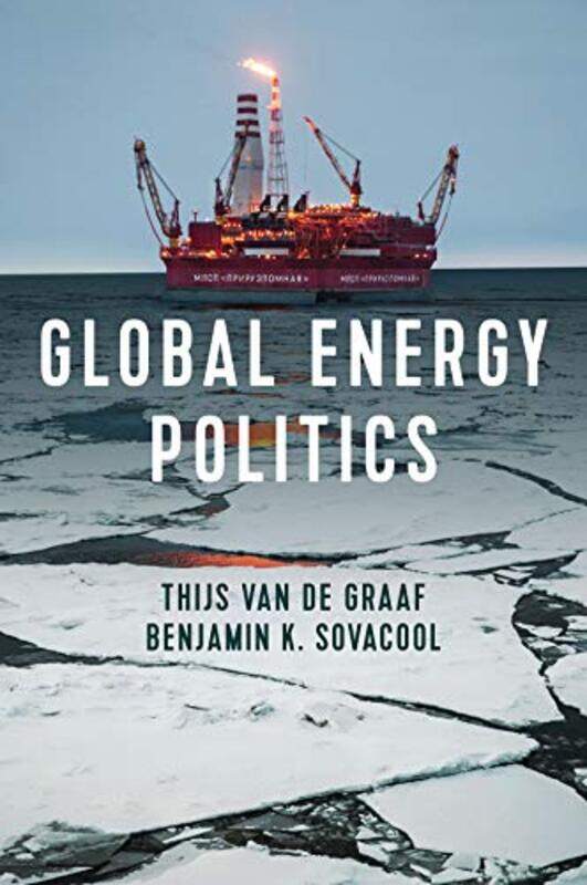 Global Energy Politics by Thijs Van de GraafBenjamin K Sovacool-Paperback
Global Energy Politics by Thijs Van de GraafBenjamin K Sovacool-Paperback