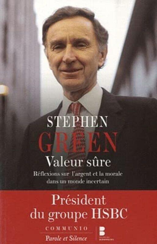 Valeur s re : R flexions sur largent et la morale dans un monde incertain , Paperback by Stephen Green
Valeur s re : R flexions sur largent et la morale dans un monde incertain , Paperback by Stephen Green