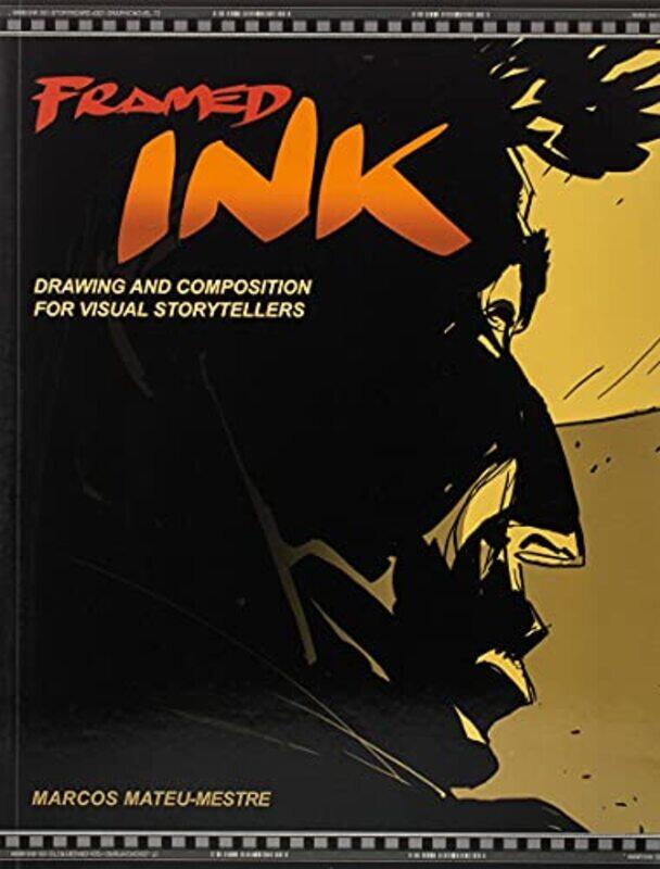 Framed Ink: Drawing and Composition for Visual Storytellers,Paperback,by:Marcos Mateu-Mestre
Framed Ink: Drawing and Composition for Visual Storytellers,Paperback,by:Marcos Mateu-Mestre