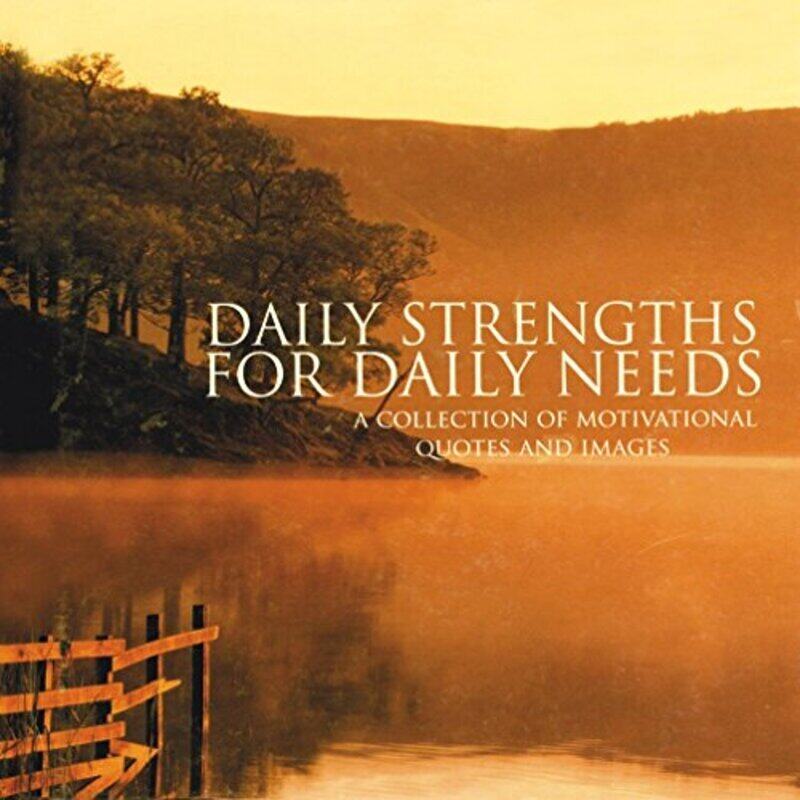 Inspirational Books: Daily Strengths for Daily Needs, Hardcover Book, By: NA
Inspirational Books: Daily Strengths for Daily Needs, Hardcover Book, By: NA