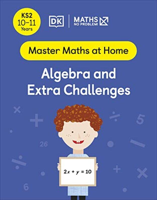 Maths No Problem! Algebra And Extra Challenges Ages 1011 Key Stage 2 By Maths - No Problem! Paperback
Maths No Problem! Algebra And Extra Challenges Ages 1011 Key Stage 2 By Maths - No Problem! Paperback