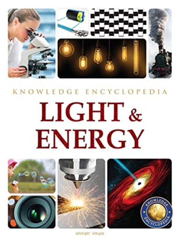 Light & Energy : Science Knowledge Encyclopedia for Children Paperback by Wonder House Books
Light & Energy : Science Knowledge Encyclopedia for Children Paperback by Wonder House Books