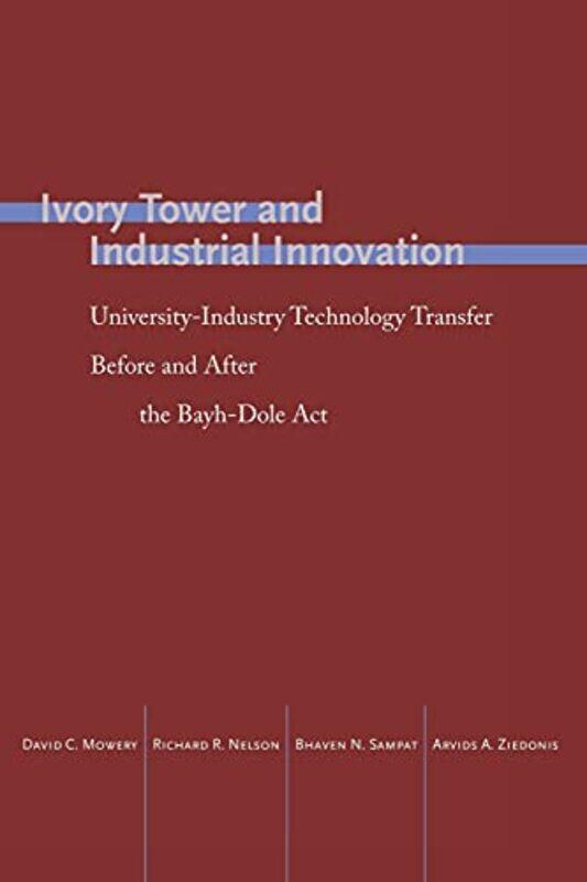 Ivory Tower And Industrial Innovation by David C MoweryRichard R NelsonBhaven N SampatArvids A Ziedonis-Paperback
Ivory Tower And Industrial Innovation by David C MoweryRichard R NelsonBhaven N SampatArvids A Ziedonis-Paperback