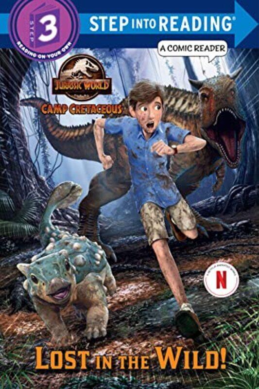 Lost in the Wild! (Jurassic World: Camp Cretaceous),Paperback by Behling, Steve - Spaziante, Patrick
Lost in the Wild! (Jurassic World: Camp Cretaceous),Paperback by Behling, Steve - Spaziante, Patrick