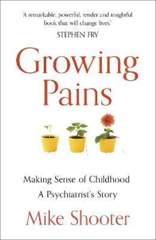 Growing Pains: Making Sense of Childhood - A Psychiatrist's Story,Paperback,ByShooter, Dr Mike
Growing Pains: Making Sense of Childhood - A Psychiatrist's Story,Paperback,ByShooter, Dr Mike