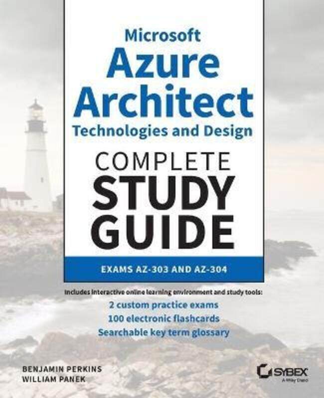 Microsoft Azure Architect Technologies and Design Complete Study Guide: Exams AZ-303 and AZ-304.paperback,By :Perkins, Benjamin - Panek, William
Microsoft Azure Architect Technologies and Design Complete Study Guide: Exams AZ-303 and AZ-304.paperback,By :Perkins, Benjamin - Panek, William