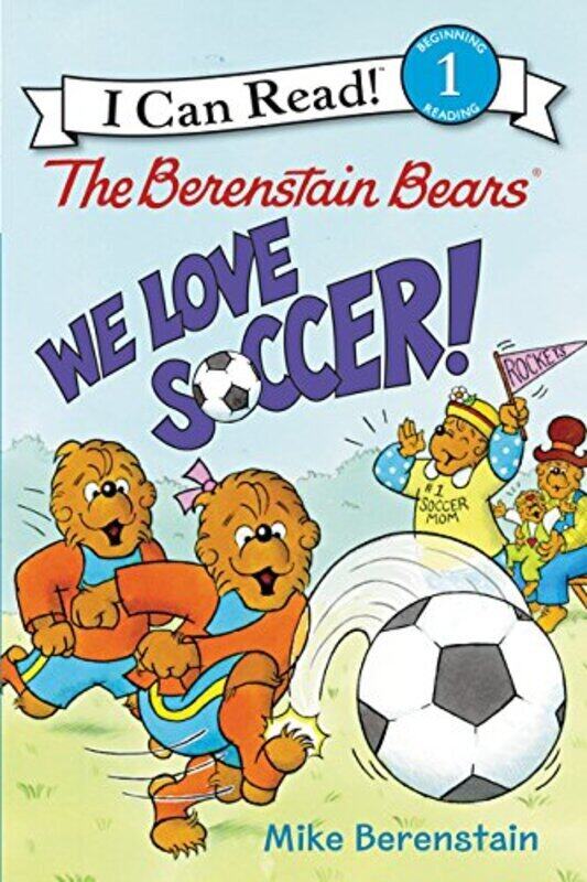 The Berenstain Bears: We Love Soccer!,Paperback,By:Berenstain, Mike - Berenstain, Mike
The Berenstain Bears: We Love Soccer!,Paperback,By:Berenstain, Mike - Berenstain, Mike