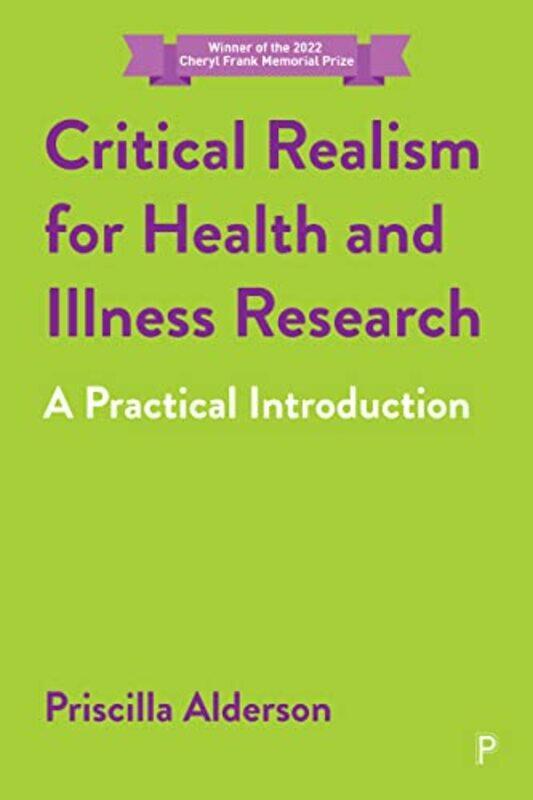 Critical Realism for Health and Illness Research by Priscilla UCL Alderson-Paperback
Critical Realism for Health and Illness Research by Priscilla UCL Alderson-Paperback