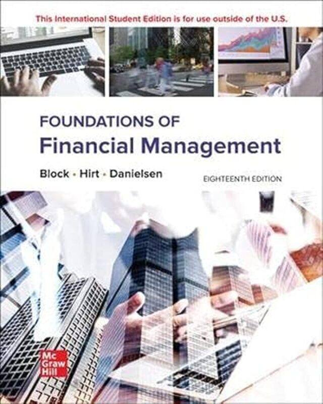 Foundations of Financial Management ISE by Stanley BlockGeoffrey HirtBartley Danielsen-Paperback
Foundations of Financial Management ISE by Stanley BlockGeoffrey HirtBartley Danielsen-Paperback