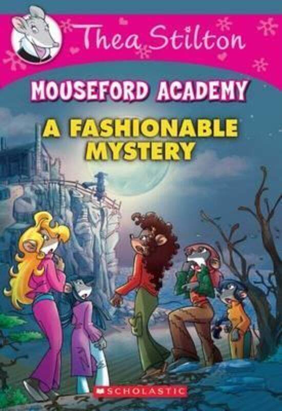 Thea Stilton Mouseford Academy: #8 A Fashionable Mystery.paperback,By :Stilton, Thea
Thea Stilton Mouseford Academy: #8 A Fashionable Mystery.paperback,By :Stilton, Thea