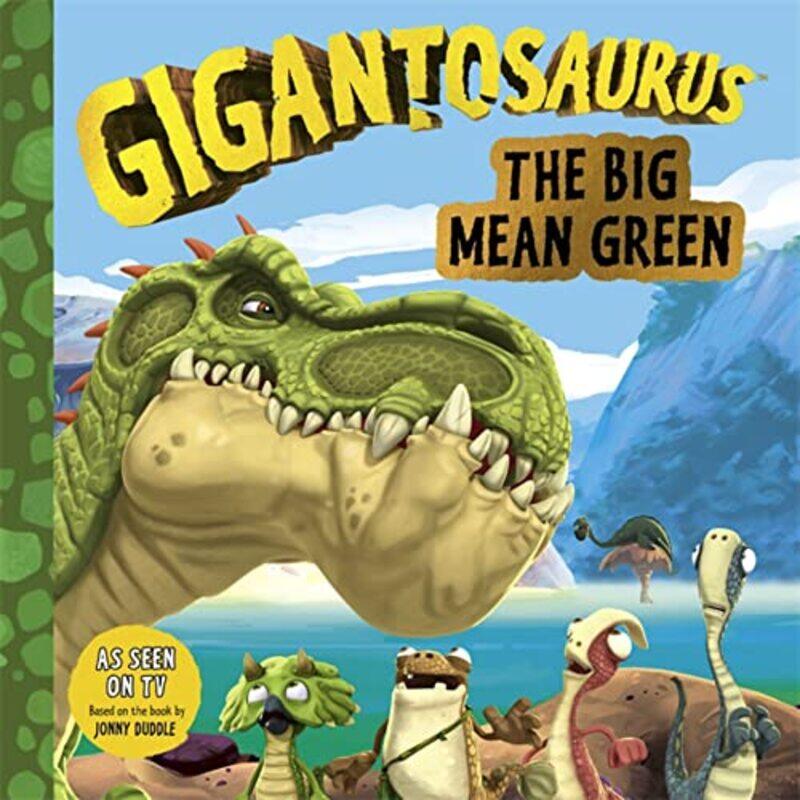 Gigantosaurus: The Big Mean Green,Paperback,by:Cyber Group Studios - Cyber Group Studios
Gigantosaurus: The Big Mean Green,Paperback,by:Cyber Group Studios - Cyber Group Studios