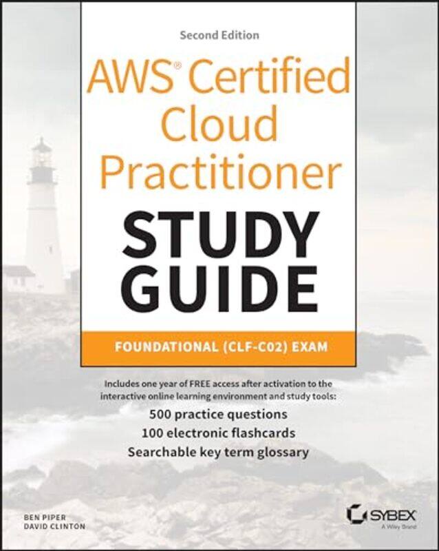 AWS Certified Cloud Practitioner Study Guide With 500 Practice Test Questions by Ben PiperDavid Clinton-Paperback
AWS Certified Cloud Practitioner Study Guide With 500 Practice Test Questions by Ben PiperDavid Clinton-Paperback