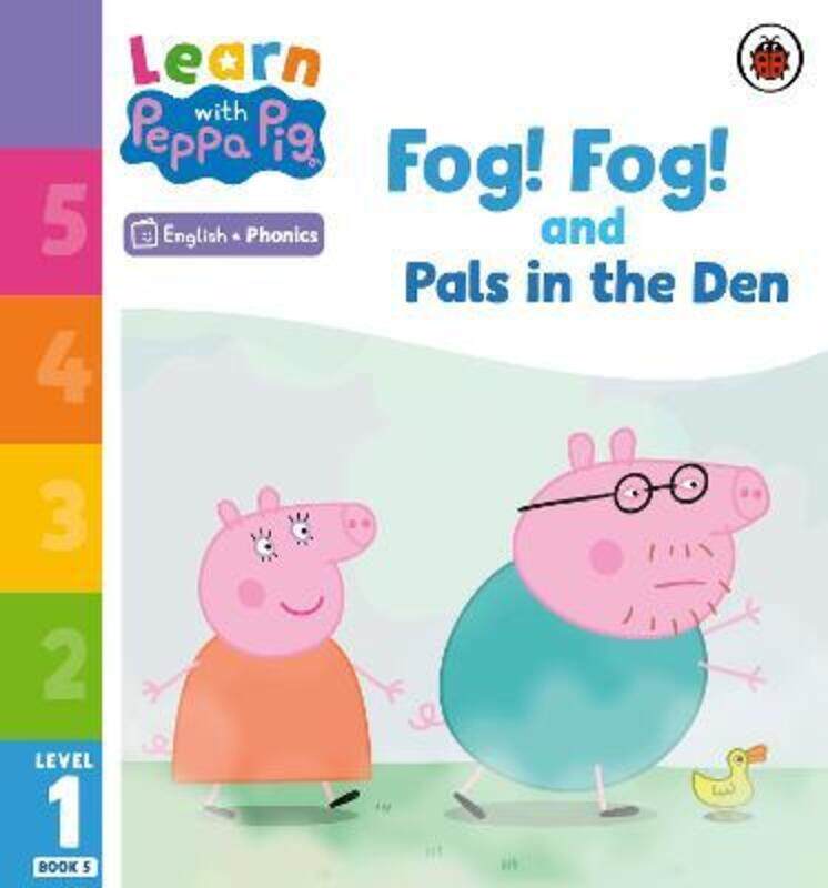 Learn with Peppa Phonics Level 1 Book 5 - Fog! Fog! and In the Den (Phonics Reader)
Learn with Peppa Phonics Level 1 Book 5 - Fog! Fog! and In the Den (Phonics Reader)