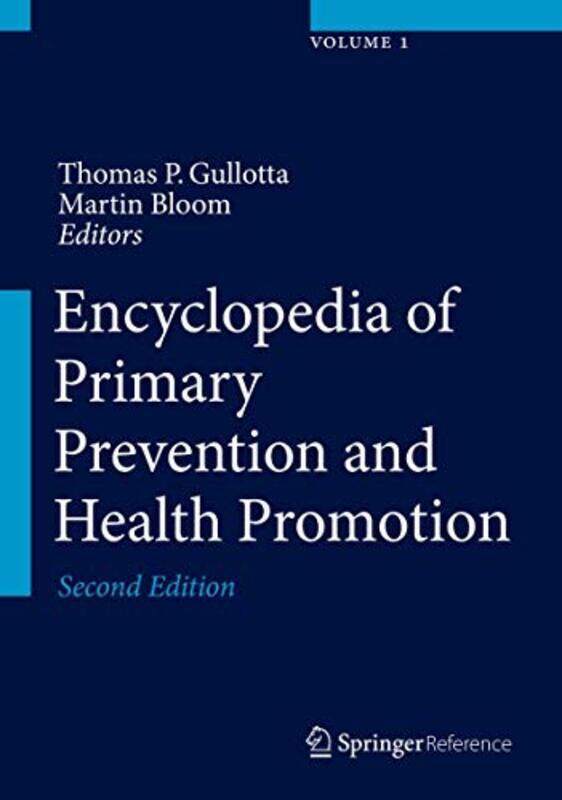 Encyclopedia Of Primary Prevention And Health Promotion By Gullotta Thomas P - Bloom Martin - Hardcover
Encyclopedia Of Primary Prevention And Health Promotion By Gullotta Thomas P - Bloom Martin - Hardcover