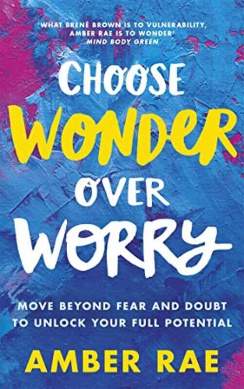 Choose Wonder Over Worry by Patricia Clark University EwickSusan S Silbey-Paperback
Choose Wonder Over Worry by Patricia Clark University EwickSusan S Silbey-Paperback