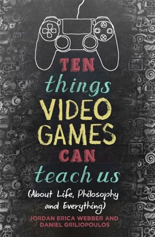 Ten Things Video Games Can Teach Us by Jordan Erica WebberDaniel Griliopoulos-Paperback
Ten Things Video Games Can Teach Us by Jordan Erica WebberDaniel Griliopoulos-Paperback