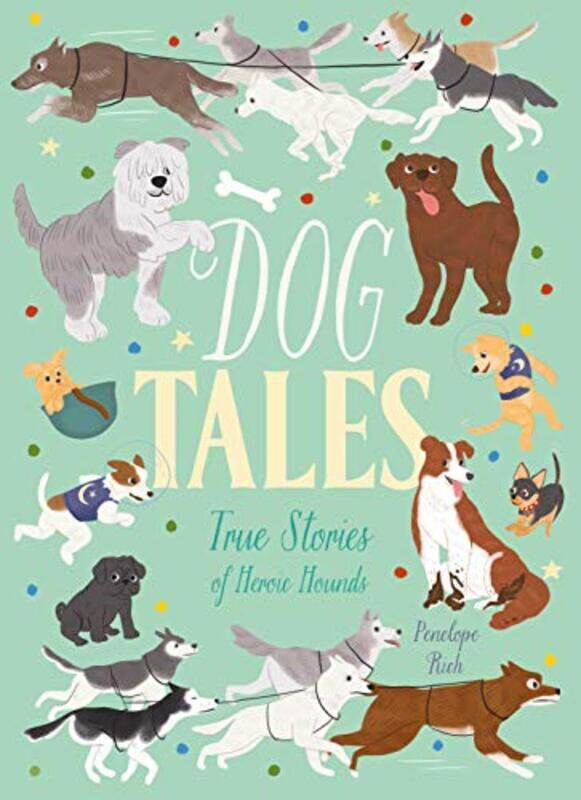 Dog Tales by Penelope RichIsabel Munoz-Paperback
