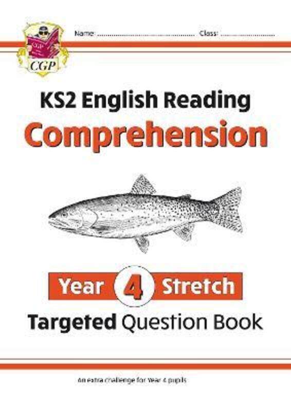 New KS2 English Targeted Question Book: Challenging Reading Comprehension - Year 4 Stretch (+ Ans)
New KS2 English Targeted Question Book: Challenging Reading Comprehension - Year 4 Stretch (+ Ans)