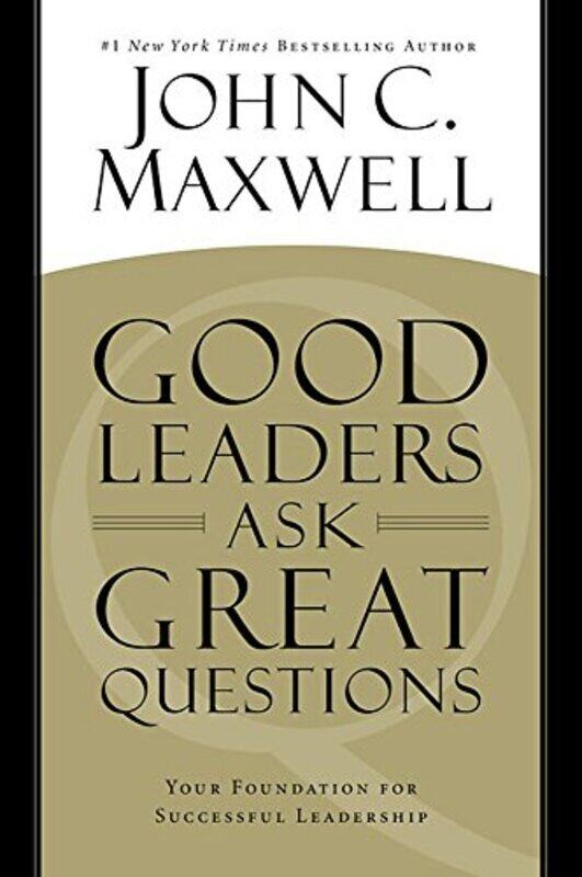 Good Leaders Ask Great Questions: Your Foundation for Successful Leadership, Paperback, By: John C. Maxwell
Good Leaders Ask Great Questions: Your Foundation for Successful Leadership, Paperback, By: John C. Maxwell