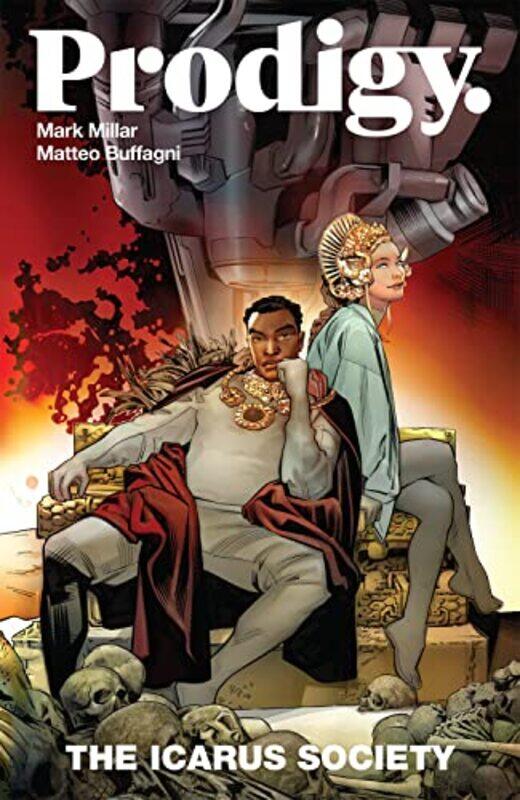 Prodigy, Volume 2: The Icarus Society , Paperback by Millar, Mark - Buffagni, Matteo
Prodigy, Volume 2: The Icarus Society , Paperback by Millar, Mark - Buffagni, Matteo