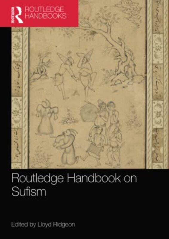 Routledge Handbook on Sufism by Lloyd Glasgow University Ridgeon-Paperback
Routledge Handbook on Sufism by Lloyd Glasgow University Ridgeon-Paperback