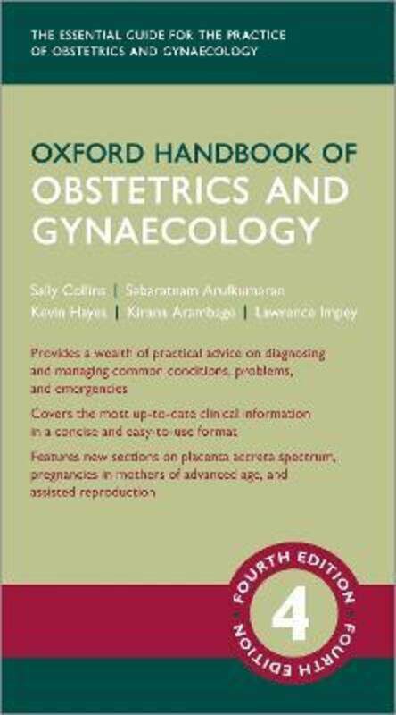 Oxford Handbook of Obstetrics and Gynaecology,Paperback, By:Collins, Sally (Consultant Obstetrician and Subspecialist in Maternal and Fetal Medicine a
Oxford Handbook of Obstetrics and Gynaecology,Paperback, By:Collins, Sally (Consultant Obstetrician and Subspecialist in Maternal and Fetal Medicine a