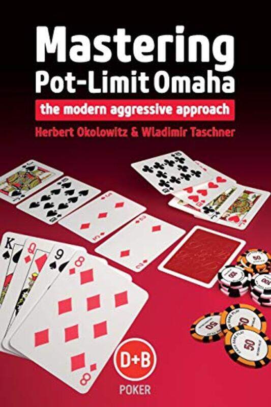 Mastering Pot-limit Omaha: The Modern Aggressive Approach,Paperback,by:Okolowitz, Herbert - Taschner, Wladimir
Mastering Pot-limit Omaha: The Modern Aggressive Approach,Paperback,by:Okolowitz, Herbert - Taschner, Wladimir
