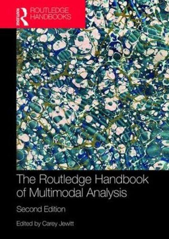 The Routledge Handbook of Multimodal Analysis by Carey Institute of Education, University of London, UK Jewitt-Paperback
The Routledge Handbook of Multimodal Analysis by Carey Institute of Education, University of London, UK Jewitt-Paperback