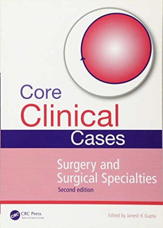 Core Clinical Cases in Surgery and Surgical Specialties by Janesh Gupta-Paperback
Core Clinical Cases in Surgery and Surgical Specialties by Janesh Gupta-Paperback