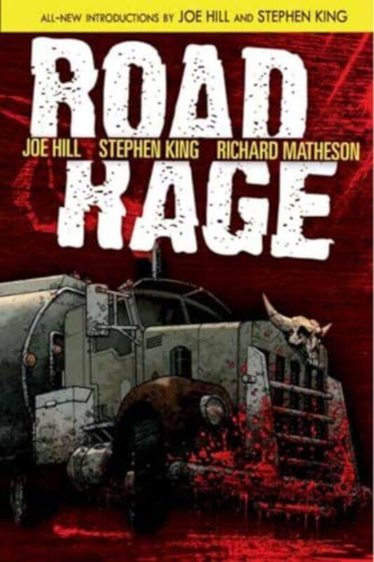 Road Rage by Stephen KingRichard MathesonJoe HillChris RyallNelson Daniel-Hardcover
Road Rage by Stephen KingRichard MathesonJoe HillChris RyallNelson Daniel-Hardcover