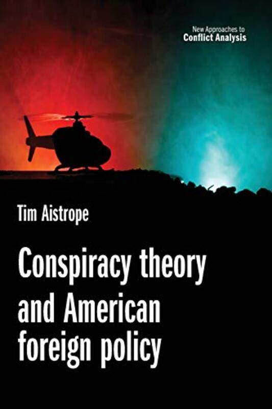 Conspiracy Theory and American Foreign Policy by Milija University of Warwick UK Gluhovic-Paperback
Conspiracy Theory and American Foreign Policy by Milija University of Warwick UK Gluhovic-Paperback